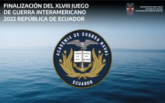 Finalización del XLVIII Juego de Guerra Interamericano - 2022 República de Ecuador